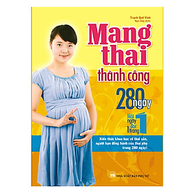 Hình ảnh sách Mang Thai Thành Công 280 Ngày – Mỗi Ngày Đọc Một Trang