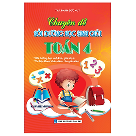 Sách Chuyên Đề Bồi Dưỡng Học Sinh Giỏi Toán 4 (KV)