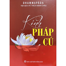 KINH PHÁP CÚ - HT: Thích Minh Châu