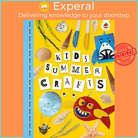 Sách - KIDS SUMMER CRAFTS - Kids Seasonal Crafts - STEAM by Emily Kington (UK edition, paperback)