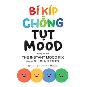 Bí Kíp Chống Tụt MOOD - Tác Giả Dr. Olivia Remes - SaiGonBooks