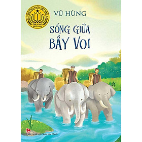 Sống Giữa Bầy Voi (Tái bản năm 2024)