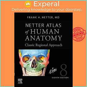 Sách - Netter Atlas of Human Anatomy: Classic Regional Approach (hardcove by Frank H., MD Netter (UK edition, hardcover)
