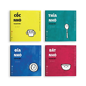 [Download Sách] Combo Ehon Nhật Bản ĐỒ VẬT QUANH BÉ: Bát Nhỏ + Cốc Nhỏ + Đĩa Nhỏ + Thìa Nhỏ (Bộ 4 Cuốn Phát triển trí tuệ 0 - 4 tuổi/ Tặng kèm cuốn Những Câu Chuyện Kinh Điển