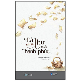 Lá Thư Gửi Từ Miền Hạnh Phúc