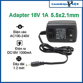 Nguồn adapter 18V 1A jack cắm 5.5x2.1mm