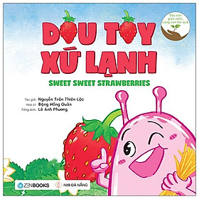 Dâu Tây Xứ Lạnh (Dạy Con Gieo Mầm, Cùng Con Hái Quả)