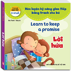 Hình ảnh Rèn Luyện Kỹ Năng Giao Tiếp Bằng Tranh Cho Bé - Lời Hứa (Song Ngữ Anh - Việt)