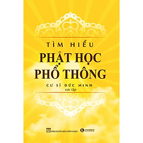 Tìm Hiểu Phật Học Phổ Thông