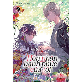 Hôn Nhân Hạnh Phúc Của Tôi (Light Novel) - Bản Quyền