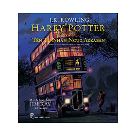 [Download Sách] Harry Potter Và Tên Tù Nhân Ngục Azkaban - Tập 3 (Bản Đặc Biệt Có Tranh Minh Họa Màu)