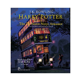 Harry Potter Và Tên Tù Nhân Ngục Azkaban - Tập 3 (Bản Đặc Biệt Có Tranh Minh Họa Màu) - TRẺ - Minh họa: Teresa Bellón