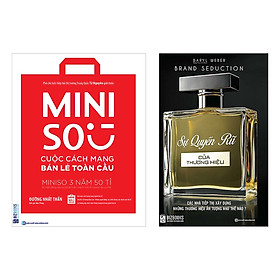 [Download Sách] Combo 2 cuốn sách; Sự quyến rũ của thương hiệu và Miniso cuộc cách mạng bán lẻ toàn cầu tặng bookmark kim loại