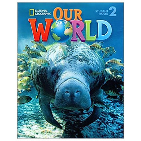 Download sách Our World 2 with Student's CD-ROM: British English (Our World British English)