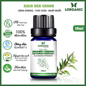 Tinh dầu bạch đàn chanh Lorganic Eucalyptus citriodora 10ml hương thơm tươi mát, tinh dầu thiên nhiên nguyên chất xông phòng, thư giãn tinh thần, đuổi muỗi và côn trùng, khử mùi hiệu quả, thích hợp dùng với đèn xông và máy khuếch tán.