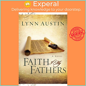 Sách - Faith of My Fathers by Lynn Austin (UK edition, paperback)