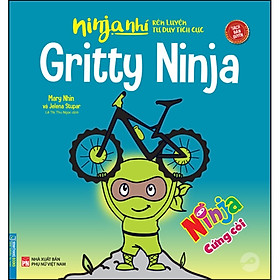 Sách - Ninja nhí - Rèn luyện tư duy tích cực - Ninja cứng cỏi