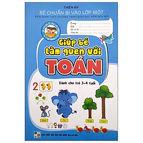 Bé Chuẩn Bị Vào Lớp 1: Giúp Bé Làm Quen Với Toán (3-4 Tuổi)