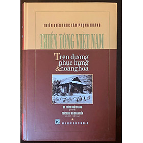 Thiền Tông Việt Nam Trên Đường Phục Hưng & Hoằng Hóa