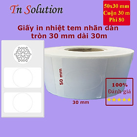 Mua  TEM HÌNH TRÒN 30 mm   Giấy decal dán in tem nhãn hình tròn đường kính 30 mm cuộn 30 m