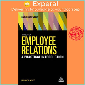 Sách - Employee Relations - A Practical Introduction by Elizabeth Aylott (UK edition, paperback)