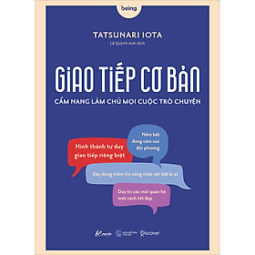 Hình ảnh sách Giao Tiếp Cơ Bản – Cẩm Nang Làm Chủ Mọi Cuộc Trò Chuyện