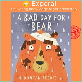 Sách - A Bad Day for Bear by Duncan Beedie (UK edition, paperback)