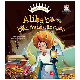 Sách Ngày Xửa Ngày Xưa - Alibaba Và Bốn Mươi Tên Cướp