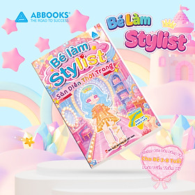 Sách Sticker Cho Bé 3-8 Tuổi Bé Làm Stylist Dán Thời Trang Combo 4 Cuốn/Lẻ ABBOOKS
