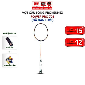 Vợt cầu lông Prokennex POWER PRO 706 - ĐÃ CĂNG LƯỚI