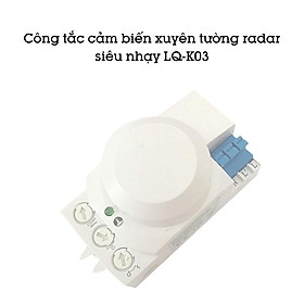 Mua Công tắc cảm biến xuyên tường radar siêu nhạy LQ-K03