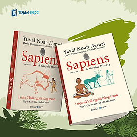 SAPIENS - LƯỢC SỬ LOÀI NGƯỜI BẰNG TRANH Tập 1 và Tập 2