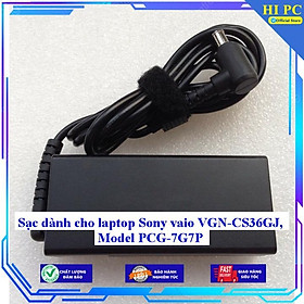 Sạc dành cho laptop Sony vaio VGN-CS36GJ Model PCG-7G7P - Kèm Dây nguồn - Hàng Nhập Khẩu
