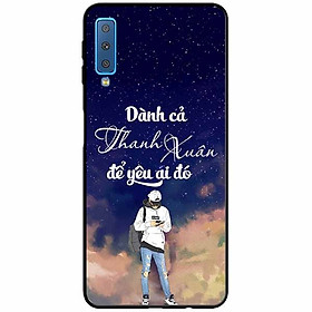Ốp lưng in cho Samsung A7 2018 Mẫu Dành Cả Thanh Xuân Boy