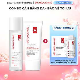 Bộ đôi dưỡng ẩm và bảo vệ da trước ánh nắng Sắc Ngọc Khang: Nước hoa hồng 145ml + Kem chống nắng 50g