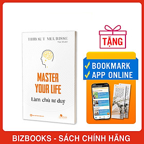 Hình ảnh Master your life - Làm chủ tư duy