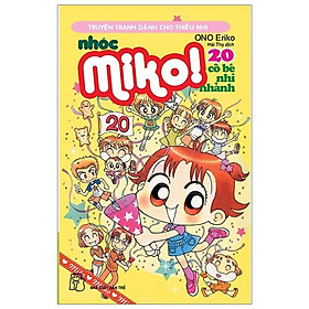 Sách - Nhóc Miko! Cô Bé Nhí Nhảnh - Tập 20 (Tái Bản 2023) -NXB Trẻ