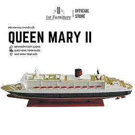 Mua Mô hình Du thuyền QUEEN MARY II cao cấp  mô hình thuyền gỗ tự nhiên sang trọng lắp ráp sẵn 1st FURNITURE