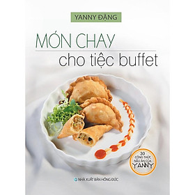 Nơi bán Sách - 30 Công Thức Nấu Ăn Của Yanny - Món Chay Cho Tiệc Buffet (YANNY ĐẶNG) - Giá Từ -1đ