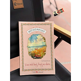 MỘT ĐỜI AN LẠC - TÂM TĨNH LẶNG, LÒNG AN NHIÊN – Thu Phương, Mỹ Thuận – Liên Việt Books - NXB Văn Học