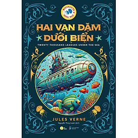 Hai Vạn Dặm Dưới Biển (Song ngữ Việt-Anh)