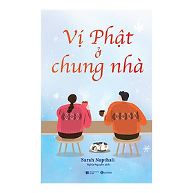 Sách Tôn Giáo Hay: Vị Phật Ở Chung Nhà