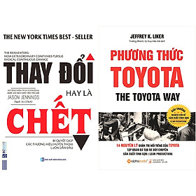 Combo Bí Quyết Quản Trị Huyền Thoại Giúp Doanh Nghiệp Trở Nên Tinh Gọn Và Mạnh Mẽ ( Thay Đổi Hay Là Chết + Phương Thức Toyota ) tặng kèm bookmark Sáng Tạo