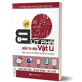 Combo Bứt Phá Điểm Thi Môn Vật Lí 1 – Phiên Bản Đặc Biệt 2019