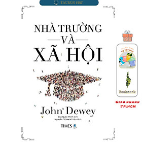 Nhà trường và Xã hội (John Dewey)