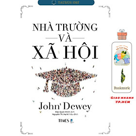 Nhà trường và Xã hội (John Dewey)