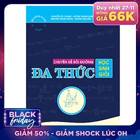 CHUYÊN ĐỀ BỒI DƯỠNG HỌC SINH GIỎI ĐA THỨC