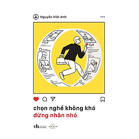 Sách - Chọn Nghề Không Khó, Đừng Nhăn Nhó - AZ Việt Nam