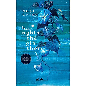 Ba nghìn thế giới thơm - Bản Quyền