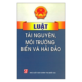 Luật Tài Nguyên, Môi Trường Biển Và Hải Đảo